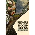 Dispatch from Every Second Guess