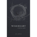 Wiseheart: A Book of Poems