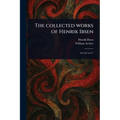 The Collected Works of Henrik Ibsen