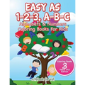 Easy As 1-2-3, A-B-C: Alphabets & Numbers Coloring Books For Kids - Coloring Books 3 Years Old Edition