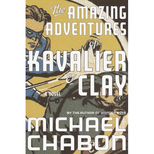 The Amazing Adventures of Kavalier & Clay