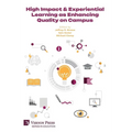High Impact & Experiential Learning as Enhancing Quality on Campus