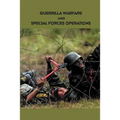 Guerrilla Warfare and Special Forces Operations