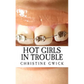 Hot Girls in Trouble