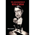 The Assassination of Neville Wran
