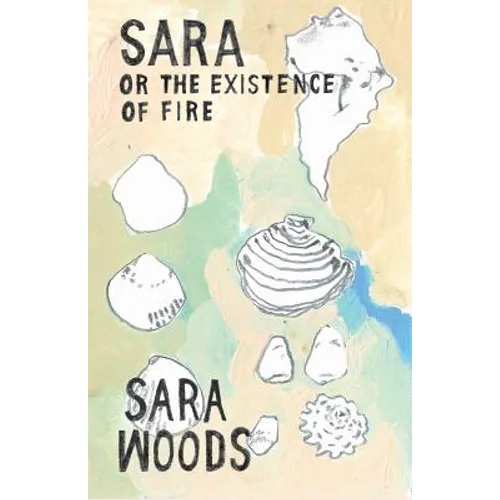 Sara or the Existence of Fire