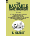 The Collected Young Readers Fiction of E. Nesbit-Volume 2: The Bastable Family Chronicles-The Story of the Treasure Seekers, The Wouldbegoods, The Red
