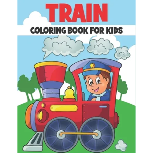 Train Coloring Book For Kids: 50 Trains Coloring Pages