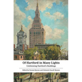 Of Hartford in Many Lights: Celebrating Hartford's Buildings