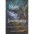 Night Sea Journeying: Soul Recovery from Childhood Trauma