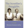 The Inventor's Daughter: A Memoir