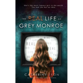 The Real Life of Grey Monroe