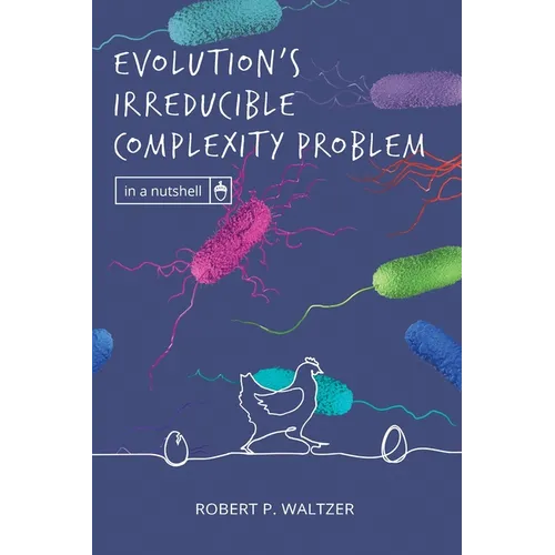 Evolution's Irreducible Complexity Problem