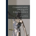 Commentaries on Equity Jurisprudence