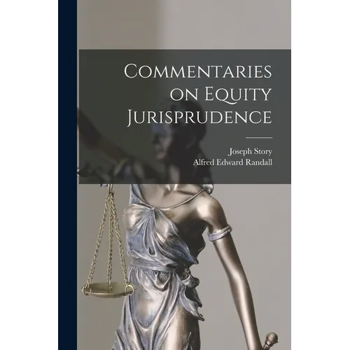 Commentaries on Equity Jurisprudence