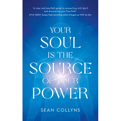 Your Soul Is the Source of Your Power