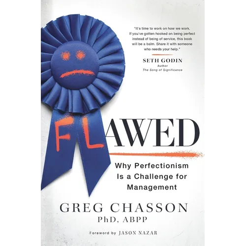 Flawed: Why Perfectionism is a Challenge for Management
