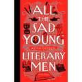 All the Sad Young Literary Men