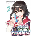 I Shall Survive Using Potions (Manga) Volume 5: Volume 5