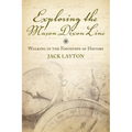 Exploring the Mason Dixon Line: Walking in the Footsteps of History