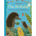 The Birthday: A Big Hedgehog and Little Hedgehog Adventure