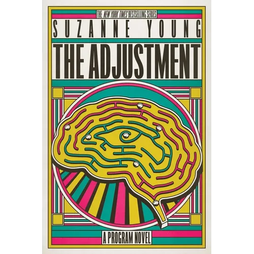 The Adjustment: A Program Novel