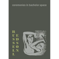 Ceremonies in Bachelor Space