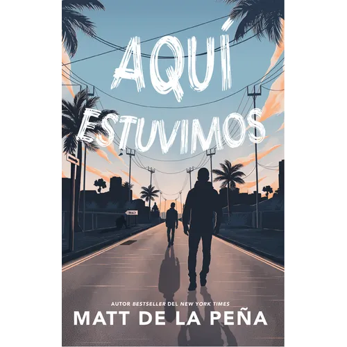 Aquí Estuvimos / We Were Here