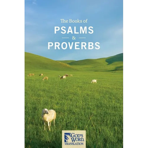 The Books of Psalms & Proverbs
