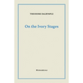 On the Ivory Stages