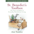 St. Benedict's Toolbox: The Nuts and Bolts of Everyday Benedictine Living (10th Anniversary Edition, Revised)