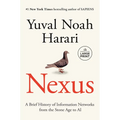 Nexus: A Brief History of Information Networks from the Stone Age to AI