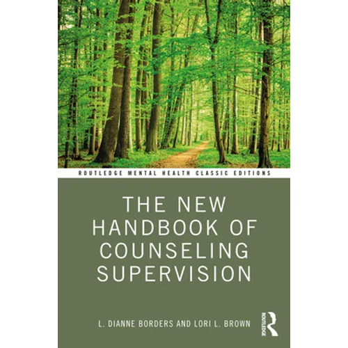 The New Handbook of Counseling Supervision