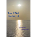 True If Not Destroyed