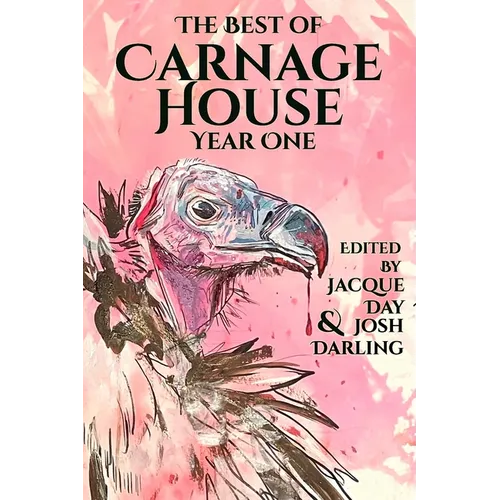The Best of Carnage House Year One
