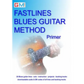 Fastlines Blues Guitar Method Primer: Learn to solo for blues guitar with Fastlines, the combined book and audio tutor