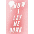 Now I Lay Me Down