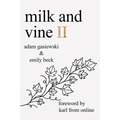 Milk and Vine II
