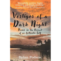 Vestiges of a Dark Night
