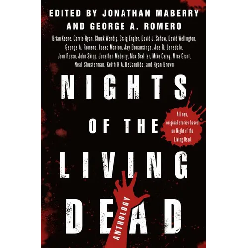 Nights of the Living Dead: An Anthology