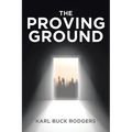 The Proving Ground