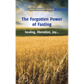 The Forgotten Power of Fasting