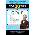 Professor MarcO's Top 20 Tips on Golf