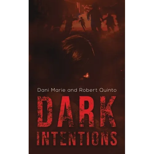 Dark Intentions