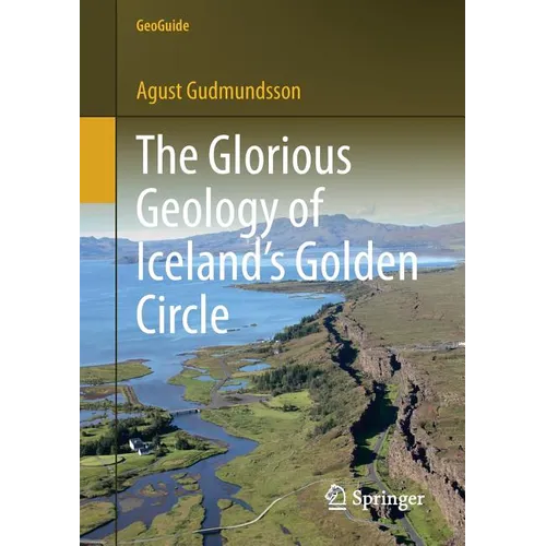 The Glorious Geology of Iceland's Golden Circle