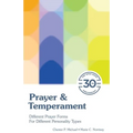 Prayer & Temperament: Different Prayer Forms for Different Personality Types