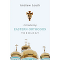 Introducing Eastern Orthodox Theology