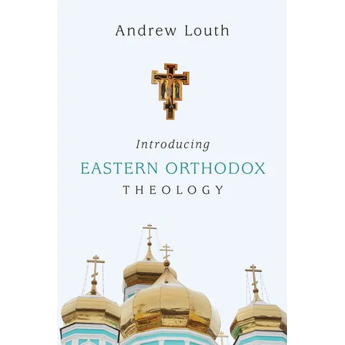 Introducing Eastern Orthodox Theology