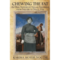 Chewing the Fat: An Oral History of Italian Foodways from Fascism to Dolce Vita
