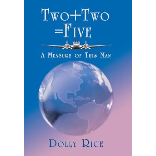 Two + Two = Five: A Measure of This Man